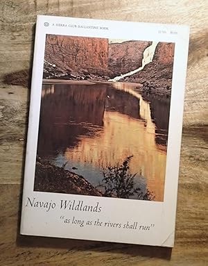 NAVAJO WILDLANDS : "As Long as the Rivers Shall Run"