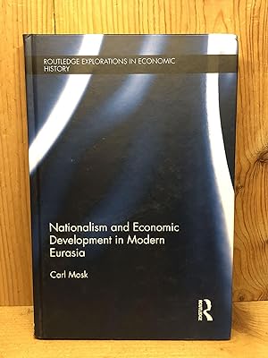 NATIONALISM AND ECONOMIC DEVELOPMENT IN MODERN EURASIA