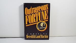 Seller image for Outrageous Fortune for sale by Gene The Book Peddler