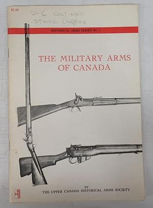 Bild des Verkufers fr The Military Arms of Canada zum Verkauf von Attic Books (ABAC, ILAB)