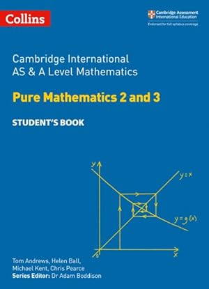 Seller image for Cambridge International As & a Level Mathematics Pure Mathematics 2 and 3 Student's Book for sale by GreatBookPrices