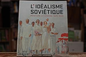 Immagine del venditore per L'idalisme sovitique - Peinture et cinma 1925-1939 venduto da Encore Books