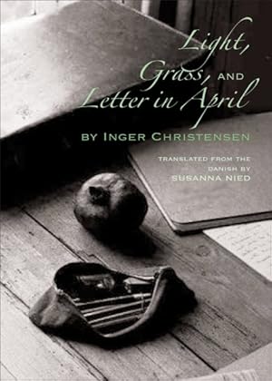 Bild des Verkufers fr Light, Grass, & Letter in April zum Verkauf von GreatBookPrices