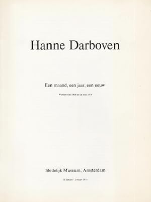 Hanne Darboven. Een maand, een jaar, een eeuw. Werken van 1968 tot en met 1974. Stedelijk Museum ...