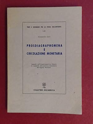 Prosdiagraphomena e circolazione monetaria. Aspetti dell'organizzazione fiscale in rapporto alla ...