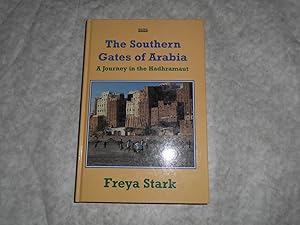 The Southern Gates of Arabia. A Journey in the Hadramaut (Large Print Copy)