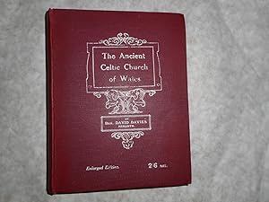 THE ANCIENT CELTIC CHURCH of WALES : Where is It? ENLARGED Edition.