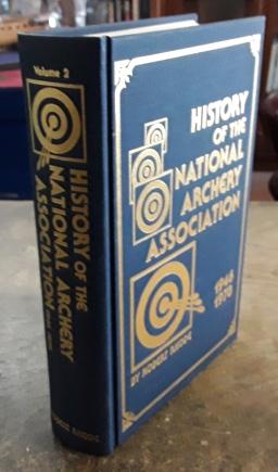 History of the National Archery Association 1946-1978 (SIGNED Limited Edition) #409 of 1,000