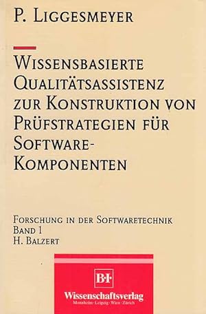 Wissensbasierte Qualitätsassistenz zur Konstruktion von Prüfstrategien für Softwarekomponenten. F...