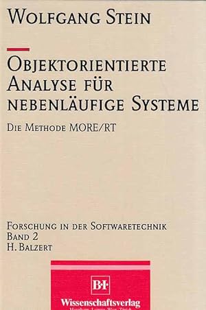 Objektorientierte Analyse für nebenläufige Systeme : die Methode MORE. Forschung in der Softwaret...