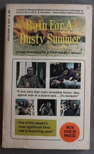 Imagen del vendedor de RAIN FOR A DUSTY SUMMER. (Movie Tie-In ; Starring Ernest Borgnine & Padre Humberto Almazan. ); a la venta por Comic World