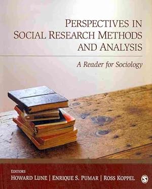 Imagen del vendedor de Perspectives in Social Research Methods and Analysis : A Reader for Sociology a la venta por GreatBookPrices