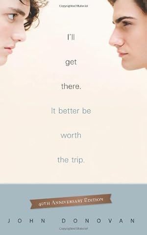 Seller image for I'll Get There. It Better Be Worth The Trip.: 40th Anniversary Edition by Donovan, John [Paperback ] for sale by booksXpress