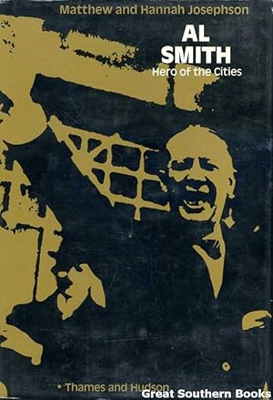Seller image for Al Smith: Hero of the Cities for sale by Great Southern Books