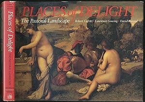 Bild des Verkufers fr Places of Delight: The Pastoral Landscape zum Verkauf von Between the Covers-Rare Books, Inc. ABAA