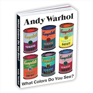 Bild des Verkufers fr Andy Warhol What Colors Do You See? (Board Book) zum Verkauf von AussieBookSeller