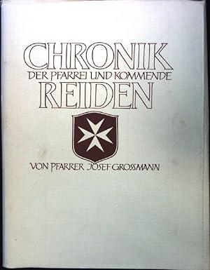 Chronik der Pfarrei und Kommende Reiden.