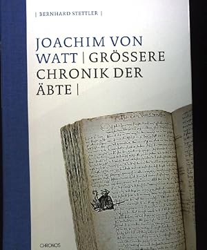 Bild des Verkufers fr Die Grssere Chronik der bte : Abtei und Stadt St. Gallen im Hoch- und Sptmittelalter (1199 - 1491) aus reformatorischer Sicht. St.-Galler Kultur und Geschichte ; Bd. 36 zum Verkauf von books4less (Versandantiquariat Petra Gros GmbH & Co. KG)