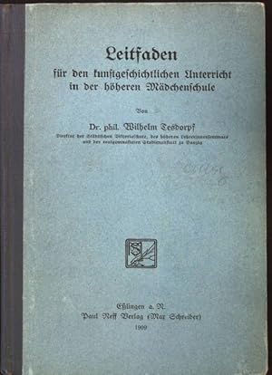 Seller image for Leitfaden fr den kunstgeschichtlichen Unterricht in der hheren Mdchenschule. for sale by books4less (Versandantiquariat Petra Gros GmbH & Co. KG)