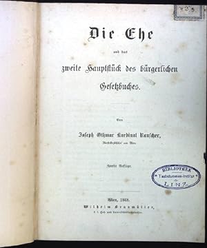 Bild des Verkufers fr Die Ehe und das zweite Hauptstck des brgerlichen Gesetzbuches. zum Verkauf von books4less (Versandantiquariat Petra Gros GmbH & Co. KG)