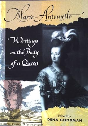 Imagen del vendedor de Marie Antoinette: Writings on the Body of a Queen a la venta por books4less (Versandantiquariat Petra Gros GmbH & Co. KG)