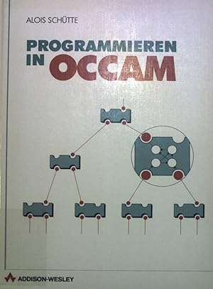 Immagine del venditore per Programmieren in Occam : e. anwendungsorientierte Einf. in Occam 1 u. Occam 2. venduto da books4less (Versandantiquariat Petra Gros GmbH & Co. KG)