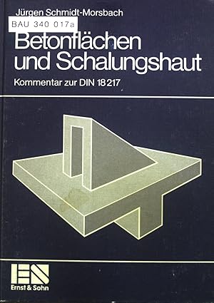 Bild des Verkufers fr Betonflchen und Schalungshaut : Kommentar zur DIN 18 217. zum Verkauf von books4less (Versandantiquariat Petra Gros GmbH & Co. KG)