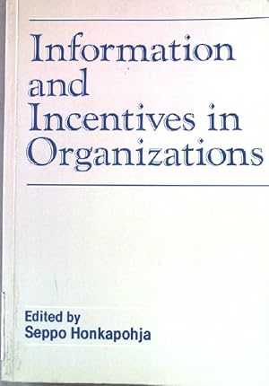 Information and Incentives in Organizations (Scandinavian Journal of Economics)