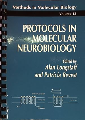 Bild des Verkufers fr Protocols in Molecular Neurobiology (Methods in Molecular Biology, Band 13) zum Verkauf von books4less (Versandantiquariat Petra Gros GmbH & Co. KG)