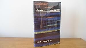 Canal Dreams- SIGNED- UK 1st Edition 1st Print hardback Book