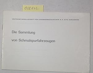 Die Sammlung von Schmalspurfahrzeugen. Stand vom 15. September 1973