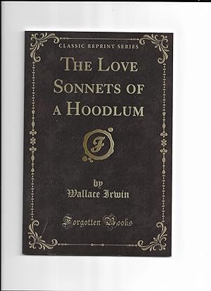 Imagen del vendedor de The Love Sonnets of a Hoodlum [Reprint] a la venta por Gwyn Tudur Davies