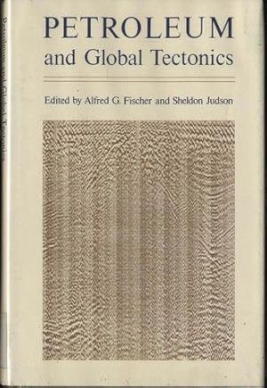 Petroleum and Global Tectonics (Princeton Legacy Library)