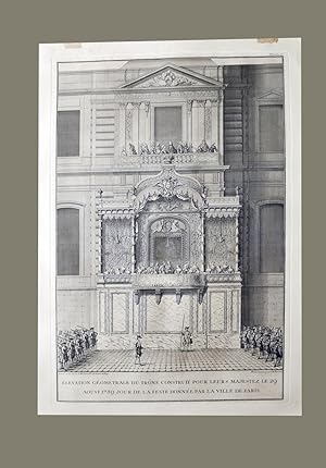 ELEVATION GEOMETRALE DU TRONE POUR LEURS MAJESTES LE 29 AOUST 1739 JOUR DE LAFESTE DONNÉE PAR LA ...