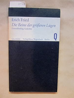 Die Beine der größeren Lügen. Einundfünfzig Gedichte. ("Quarthefte", 35)