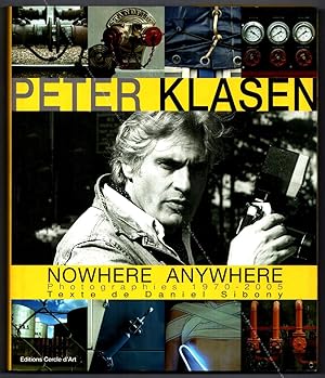 Peter KLASEN. Nowhere anywhere. Photographies 1970-2005.