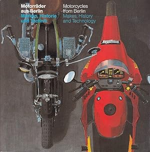 Motorräder aus Berlin ; Marken, Historie und Technik ; Motorcycles from Berlin: makes, history an...