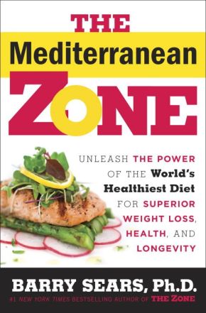 Imagen del vendedor de The Mediterranean Zone: Unleash the Power of the World's Healthiest Diet for Superior Weight Loss, Health, and Longevity a la venta por ChristianBookbag / Beans Books, Inc.