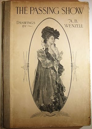 The Passing Show: Drawings by A.B. Wenzell