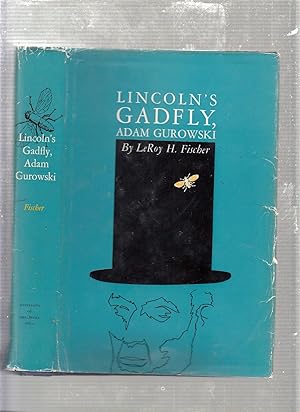 Lincoln's Gadfly, Adam Gurowski (inscribed by the author)