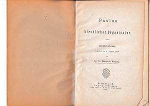 Bild des Verkufers fr Paulus als kirchlicher Organisator. Antrittsvorlesung gehalten am 4. August 1899. zum Verkauf von Antiquariat Puderbach