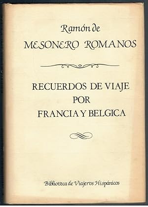Bild des Verkufers fr RECUERDOS DE VIAJE POR FRANCIA Y BLGICA (Edicin facsmil de la edicin de 1881) zum Verkauf von Librera Dilogo