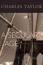 Seller image for A SECULAR AGE for sale by Harry E Bagley Books Ltd