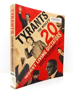 Immagine del venditore per Tyrants: The World's 20 Worst Living Dictators venduto da The Parnassus BookShop