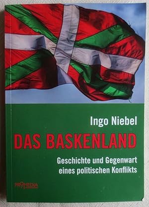 Imagen del vendedor de Das Baskenland : Geschichte und Gegenwart eines politischen Konflikts a la venta por VersandAntiquariat Claus Sydow