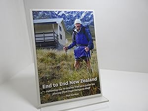 End to End New Zealand: Following the Te Araroa Trail on a 3,000 Km Journey from Cape Reinga to B...