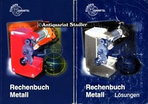 Rechenbuch Metall. Lehr- und Übungsbuch. UND: Lösungsbuch. 2 Bände.