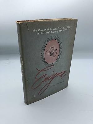 Enigma The Career of Blondelle Malone in Art and Society, 1879-1951