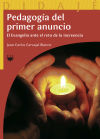 Imagen del vendedor de PEDAGOGIA DEL PRIMER ANUNCIO a la venta por AG Library