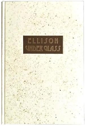 Seller image for ELLISON UNDER GLASS for sale by Kathmandu Books